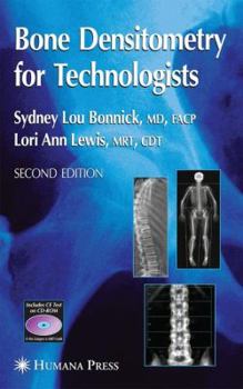 Hardcover Bone Densitometry for Technologists: [With CDROM] Book