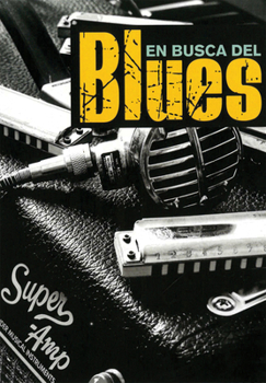 Paperback En Busca del Blues: Todo Blues [Spanish] Book