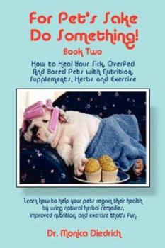 Paperback For Pet's Sake, Do Something! Book Two Book