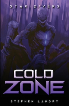 Paperback Star Divers: Cold Zone (A Sci-Fi LitRPG Adventure) Book