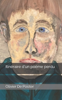 Paperback Itinéraire d'un poème perdu [French] Book