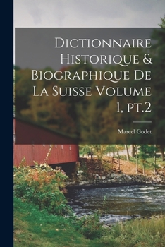 Paperback Dictionnaire historique & biographique de la Suisse Volume 1, pt.2 [French] Book