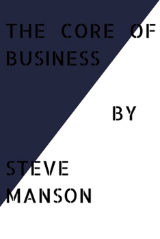 Paperback The Core of Business Book