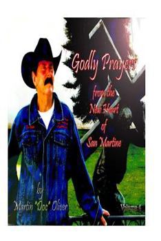 Paperback Godly Prayers From the New Heart of San Martine: Volume 4 Book