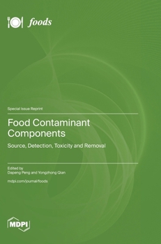 Hardcover Food Contaminant Components: Source, Detection, Toxicity and Removal Book