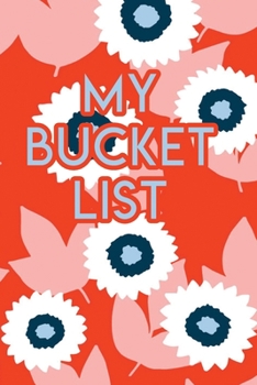 Paperback My Bucket List: A Creative Journal for Tracking Adventures Book