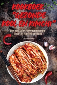 Paperback Kookboek Gezonde Kool En Kimchi [Dutch] Book
