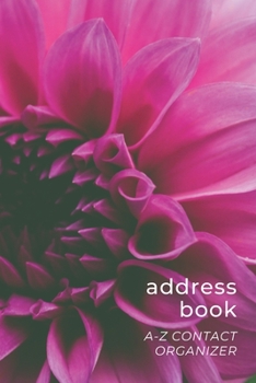 Paperback Address Book: Easy to Use A-Z Contact Organizer with Tabs - Names Addresses Birthdays Phone Email Notes - Pink Flower Petals - Flora Book