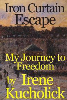 Paperback Iron Curtain Escape: My Journey To Freedom Book