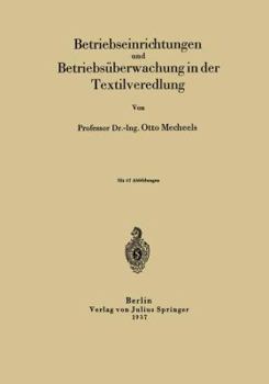 Paperback Betriebseinrichtungen Und Betriebsüberwachung in Der Textilveredlung [German] Book
