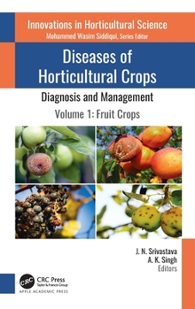 Diseases of Horticultural Crops: Diagnosis and Management: Volume 1: Fruit Crops (Innovations in Horticultural Science)