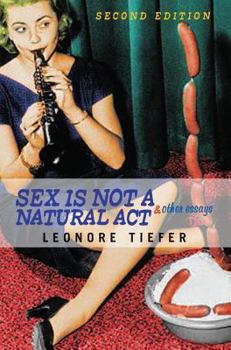Paperback Sex Is Not a Natural ACT & Other Essays Book