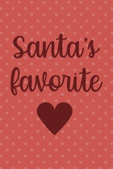 Santa's Favorite: Notebook Journal Composition Blank Lined Diary Notepad 120 Pages Paperback Pink Points Santa