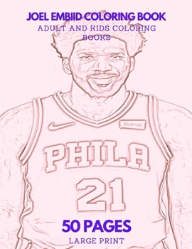 Paperback Joel Embiid Coloring Book: 50 pages - Ideal for Kids and Adults Book