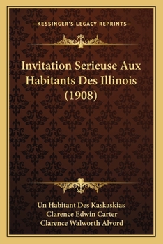 Paperback Invitation Serieuse Aux Habitants Des Illinois (1908) Book