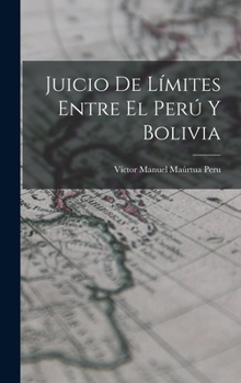 Hardcover Juicio de Límites Entre el Perú y Bolivia Book