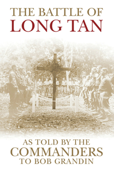 Paperback The Battle of Long Tan: As Told by the Commanders Book