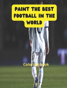 Paperback Paint the best football in the world Book