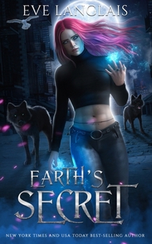 Earth's Secret (Earth's Magic) - Book #5 of the Earth's Magic