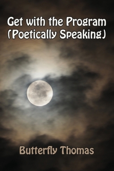Paperback Get with the Program (Poetically Speaking) Book
