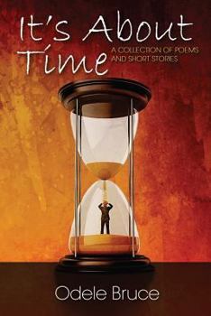 Paperback It's About Time: A Collection of Poems and Short Stories Book