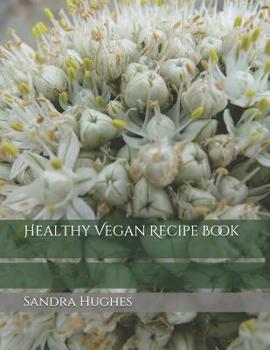 Paperback Healthy Vegan Recipe Book