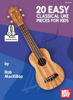Paperback 20 Easy Classical Uke Pieces for Kids Book
