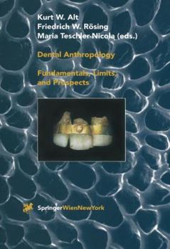 Paperback Dental Anthropology: Fundamentals, Limits and Prospects Book