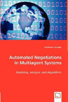 Paperback Automated Negotiations in Multiagent Systems Book