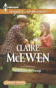 Mass Market Paperback A Ranch to Keep [Large Print] Book