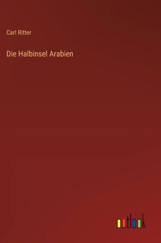 Hardcover Die Halbinsel Arabien [German] Book