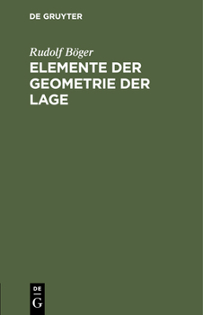 Hardcover Elemente Der Geometrie Der Lage: Für Den Schulunterricht Bearbeitet [German] Book