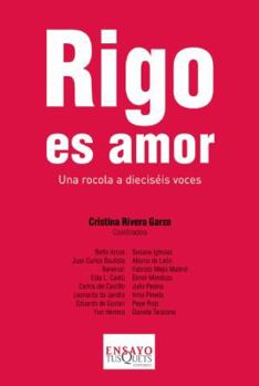 Paperback Rigo Es Amor: Una Rocola de Dieciseis Voces = Rigo Is Love [Spanish] Book