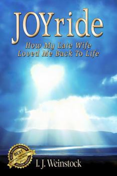 Paperback JOYride: How My Late Wife Loved Me Back To Life Book