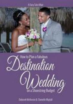 Paperback A Fairy Tale Affair - How to Plan a Fabulous Destination Wedding on a Shoestring Budget Book