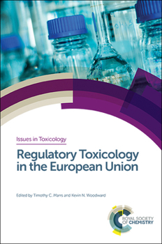 Hardcover Regulatory Toxicology in the European Union Book