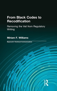 Hardcover From Black Codes to Recodification: Removing the Veil from Regulatory Writing Book