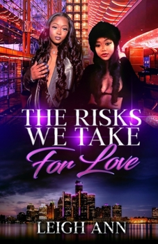 Paperback The Risks We Take for Love Book