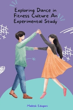 Paperback Exploring Dance in Fitness Culture An Experimental Study Book