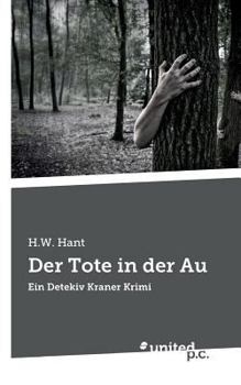 Paperback Der Tote in der Au: Ein Detekiv Kraner Krimi [German] Book