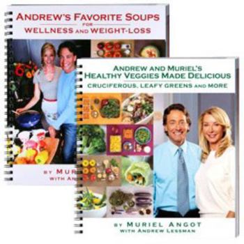 Spiral-bound Andrew's Favorite Soups & Healthy Veggies - Cookbook Bundle - A Comprehensive Bundle of Natural, Wholesome and Easy-to-Make Recipes. Rich in Protein & Fiber. Cruciferous, Leafy Greens and More. Book