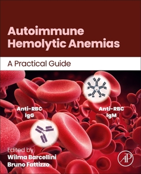 Paperback Autoimmune Hemolytic Anemias: A Practical Guide Book