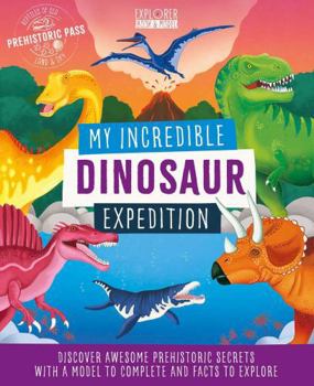 Paperback My Incredible Dinosaur Expedition Book