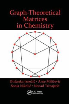 Paperback Graph-Theoretical Matrices in Chemistry Book