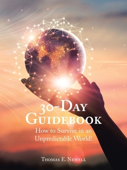 Paperback 30-Day Guidebook: How to Survive in an Unpredictable World! Book