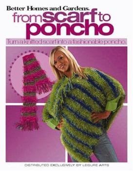 Paperback Better Homes and Gardens from Scarf to Poncho Book