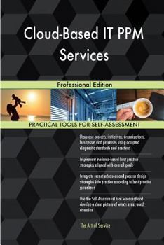 Paperback Cloud-Based IT PPM Services: Professional Edition Book