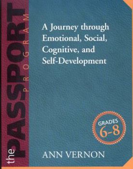 Paperback The PASSPORT Program: A Journey through Emotional, Social, Cognitive, and Self-Development/Grades 6-8 Book