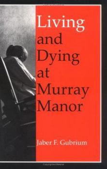 Paperback Living & Dying at Murray Manor Book
