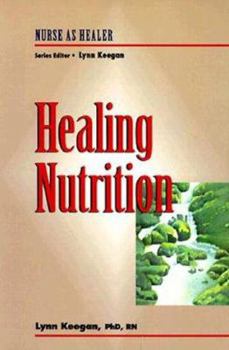 Paperback Healing Nutrition: Nurse as Healer Series Book
